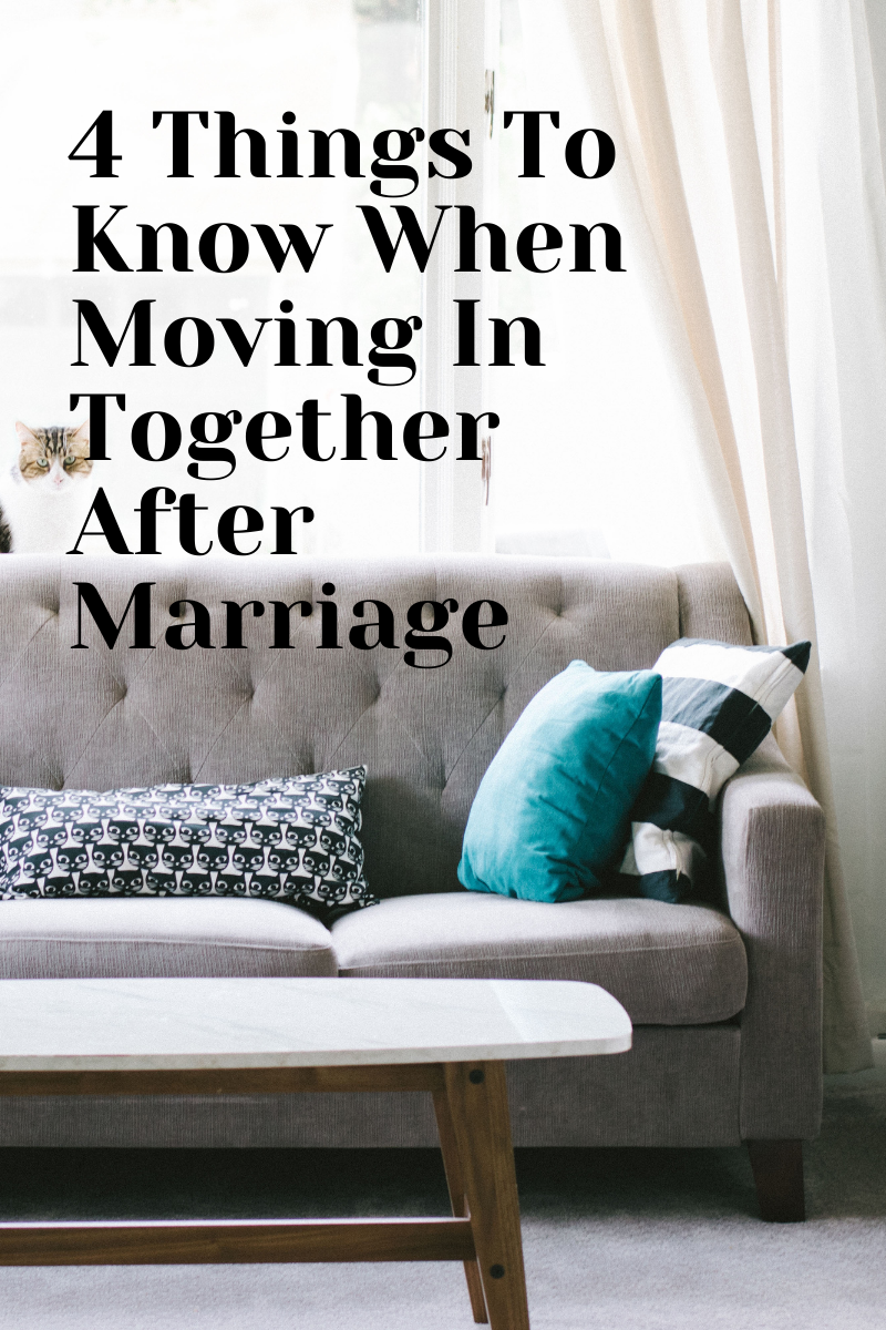 4 Things Couples Need to Know When Moving In Together After the Wedding